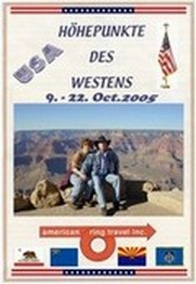 USA 2005-H&ouml;hepunkte des Westens